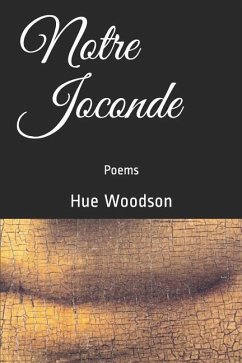 Notre Joconde: Poems - Woodson, Hue