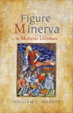 The Figure of Minerva in Medieval Literature - Hodapp, William F. (Royalty Account)