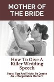 Mother of the Bride: How to Give a Killer Wedding Speech