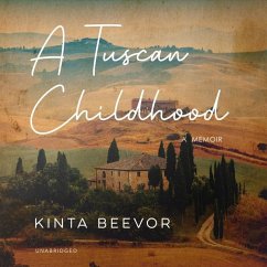 A Tuscan Childhood - Beevor, Kinta