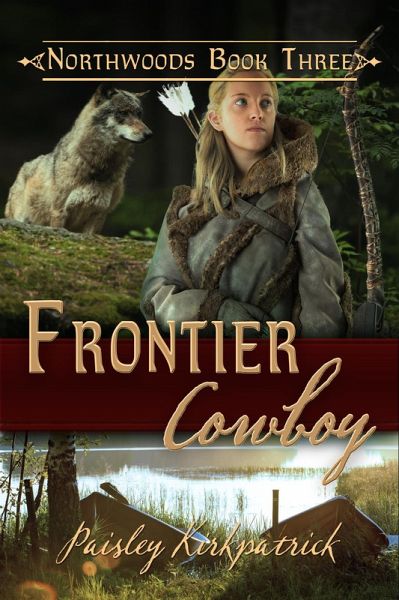 Frontier Cowboy (Northwoods, #3) (eBook, ePUB)