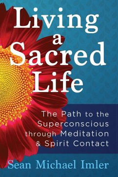 Living a Sacred Life - Imler, Sean Michael