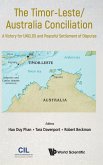 Timor-Leste/Australia Conciliation, The: A Victory for Unclos and Peaceful Settlement of Disputes