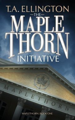 The Maplethorn Initiative - Ellington, T. a.