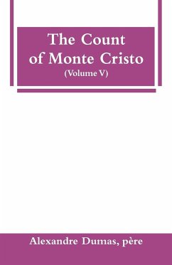 The Count of Monte Cristo (Volume V) - Dumas, Père Alexandre