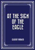 At the Sign of the Eagle (eBook, ePUB)