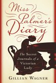 Miss Palmer's Diary (eBook, ePUB)
