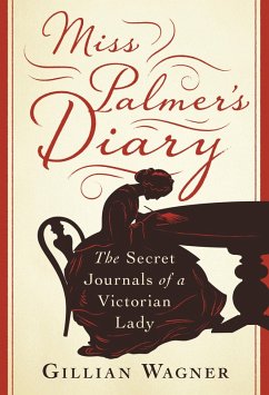 Miss Palmer's Diary (eBook, ePUB) - Wagner, Gillian
