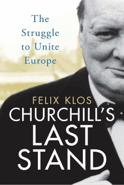 Churchill's Last Stand (eBook, ePUB) - Klos, Felix