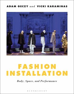 Fashion Installation (eBook, ePUB) - Geczy, Adam; Karaminas, Vicki