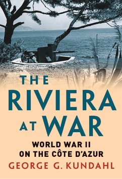 The Riviera at War (eBook, ePUB) - Kundahl, George G.