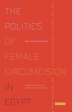 The Politics of Female Circumcision in Egypt (eBook, ePUB) - Malmström, Maria Frederika