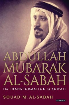 Abdullah Mubarak Al-Sabah (eBook, ePUB) - Al-Sabah, Souad M.
