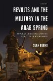 Revolts and the Military in the Arab Spring (eBook, ePUB)