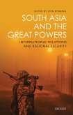 South Asia and the Great Powers (eBook, PDF) South Asia and the Great Powers (eBook, PDF)