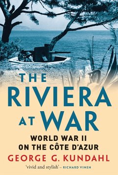 The Riviera at War (eBook, PDF) - Kundahl, George G.