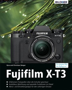 Fujifilm X-T3: Für bessere Fotos von Anfang an! (eBook, PDF) - Sänger, Kyra; Sänger, Christian