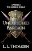 Unexpected Bargain (The Missing Shield, #2) (eBook, ePUB)