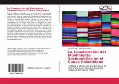 La Construcción del Movimiento Sociopolítico en el Cauca Colombiano - Salamanca López, Mario Esteban