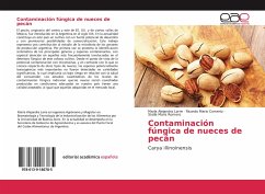 Contaminación fúngica de nueces de pecán - Larre, María Alejandra;Comerio, Ricardo Mario;Romero, Stella Maris