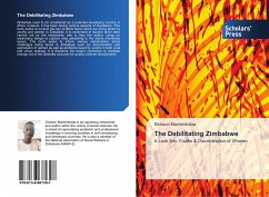 The Debilitating Zimbabwe - Machimbidza, Dickson