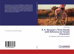 R. K. Narayan¿s Three Novels with Reference to Female Characters - Dahiya, Suman
