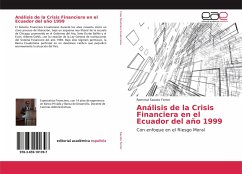 Análisis de la Crisis Financiera en el Ecuador del año 1999 - Sacoto Ferrer, Rommel