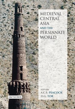 Medieval Central Asia and the Persianate World (eBook, PDF) - Peacock, A. C. S.; Tor, D. G.