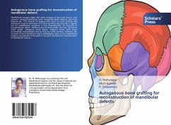 Autogenous bone grafting for reconstruction of mandibular defects - Muthunagai, R.;Agarwal, Mudit;Sivasankary, R.
