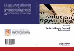 Dr. Zakir Husain: Practical Educationist - Baig, Moin Fatema