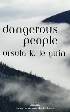 Cover Dangerous People: The Complete Text of Ursula K Le Guin's Kesh Novella (eBook, ePUB)