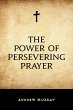The Power of Persevering Prayer (eBook,... - Bild 1