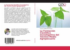 La Formación Científico Investigativa del Técnico Medio Agropecuario
