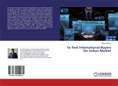 To find International Buyers for Indian Market