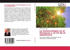 La biotecnología en el Paraguay y el rol de la diplomacia