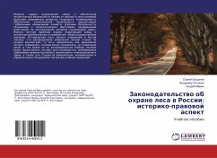 Zakonodatel'stwo ob ohrane lesa w Rossii: istoriko-prawowoj aspekt - Bogdanow, Sergej;Ostapük, Vladimir;Mamin, Andrej