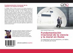 Fundamentación irracional de la ciencia y la moral en Hume - Pineda Lemus, Oscar Eduardo