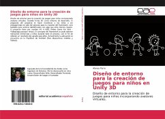 Disen¿o de entorno para la creacio¿n de juegos para nin¿os en Unity 3D - Parra, Alonso