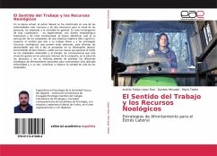 El Sentido del Trabajo y los Recursos Noológicos - López Ruiz, Andrés Felipe;Hincapié, Daniela;Tobón, Mario