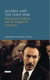 Algeria and the Cold War (eBook, ePUB)
