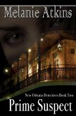 Prime Suspect (New Orleans Detectives, #2) (eBook, ePUB) Prime Suspect (New Orleans Detectives, #2) (eBook, ePUB)