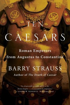 Ten Caesars (eBook, ePUB) - Strauss, Barry