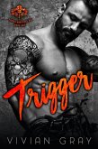 Trigger (Broken Mavericks MC, #1) (eBook, ePUB)