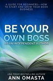 Be Your Own Boss as an Independent Author (eBook, ePUB)