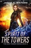 Spirit of the Towers (The Omni Towers, #6) (eBook, ePUB)