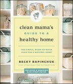 Clean Mama's Guide to a Healthy Home (eBook, ePUB)