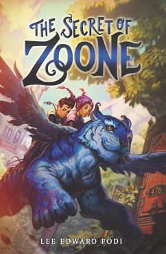 The Secret of Zoone (eBook, ePUB) - Fodi, Lee Edward