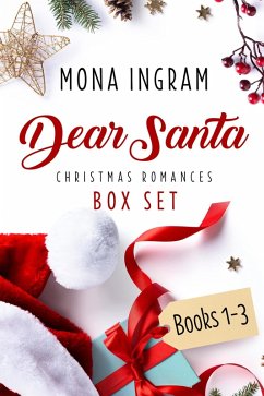 Dear Santa Christmas Romances Box Set (eBook, ePUB) - Ingram, Mona