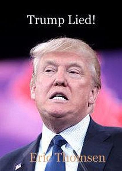 Trump Lied! (eBook, ePUB)