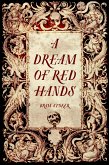 A Dream of Red Hands (eBook, ePUB)